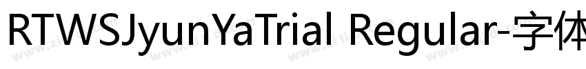 RTWSJyunYaTrial Regular字体转换